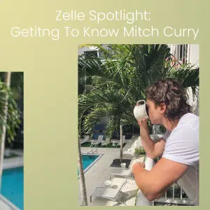 Zelle Spotlight: Getting to Know Mitch Curry